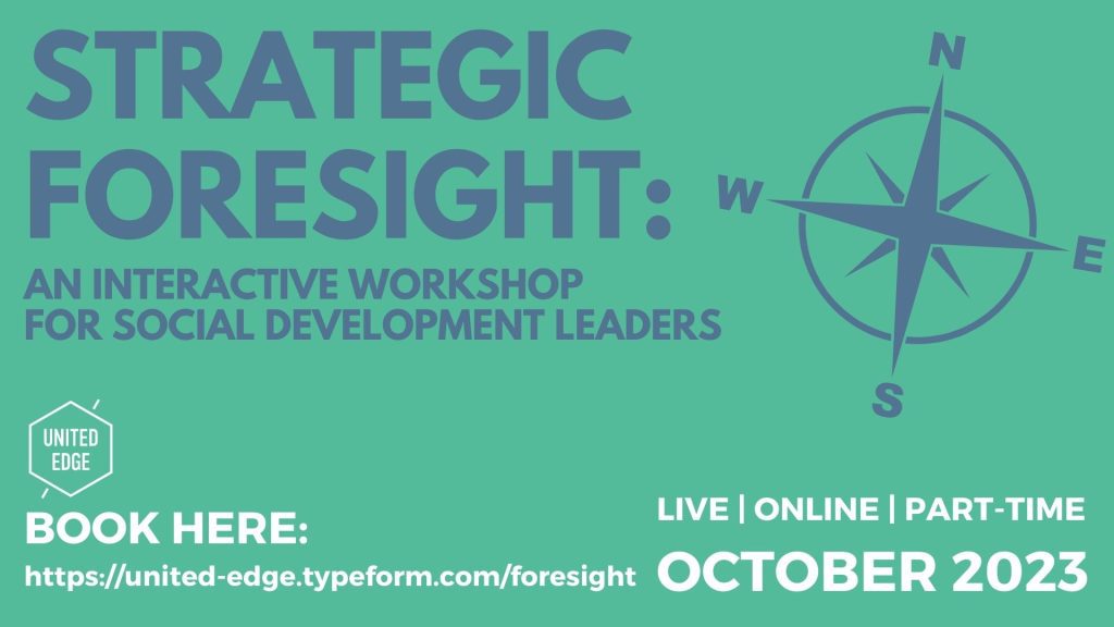 Strategic Foresight – An Interactive Workshop for Social Justice Leaders