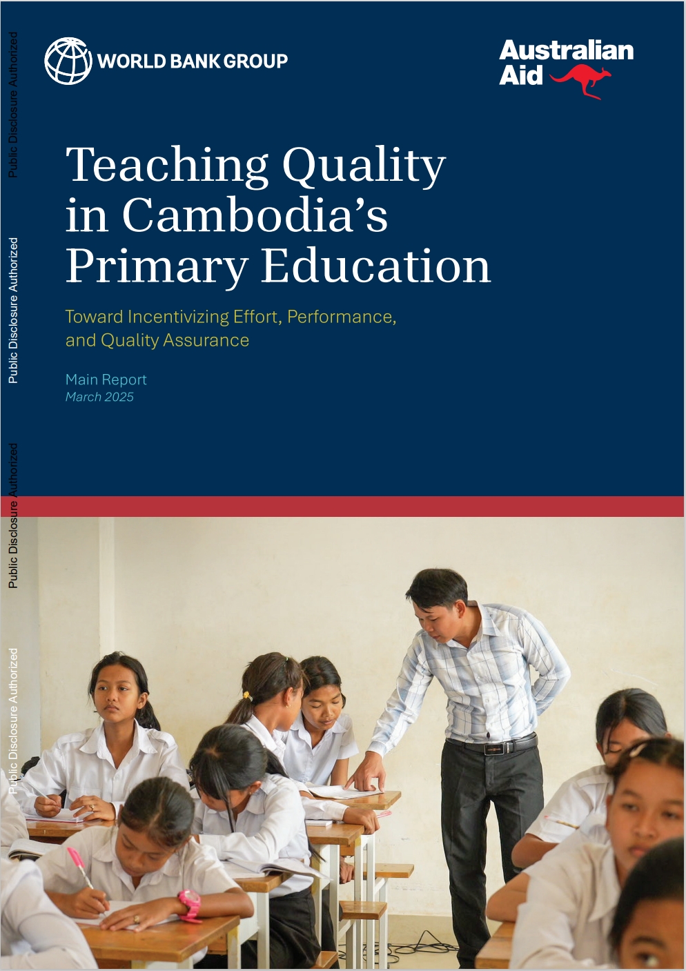Teaching Quality in Cambodia’s Primary Education : Toward Incentivizing Effort, Performance, and Quality Assurance - Main Report (English)